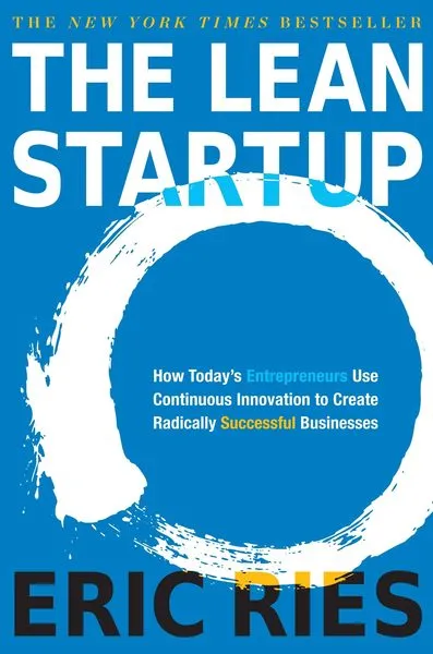 "The Lean Startup" by Eric Ries